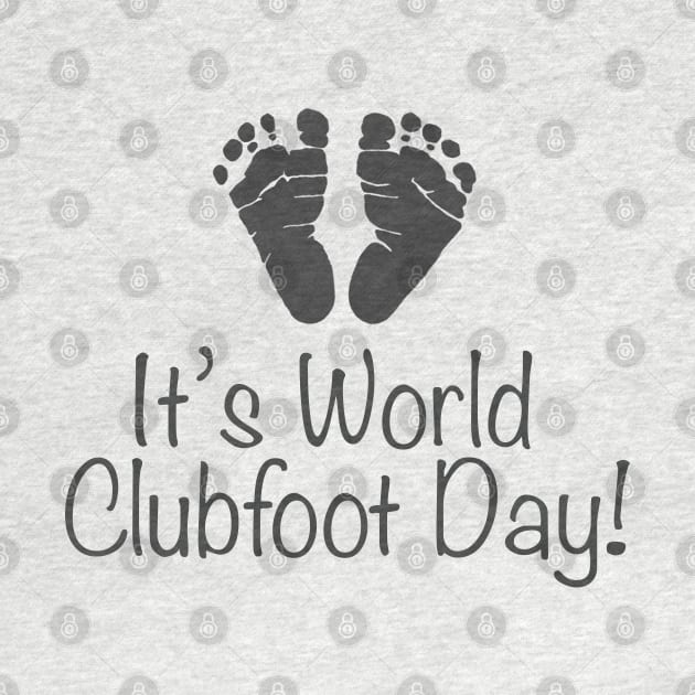 World Clubfoot Day 1 by CauseForTees
